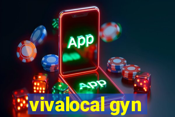 vivalocal gyn